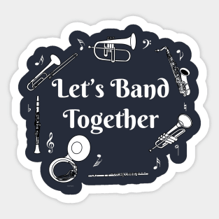 Band Together White Text Sticker